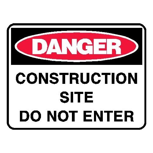 Danger Sign - Construction Site Do Not Enter