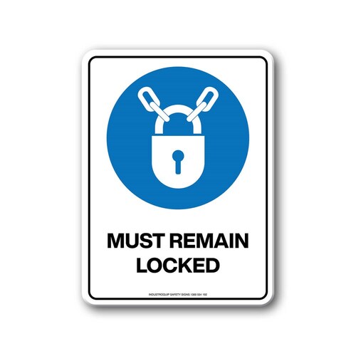 Mandatory Sign - Must Remain Locked