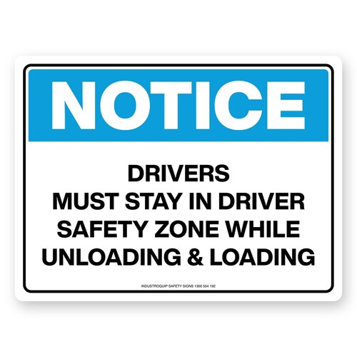 Notice Sign - Drivers Must Stay In Driver Safety Zone