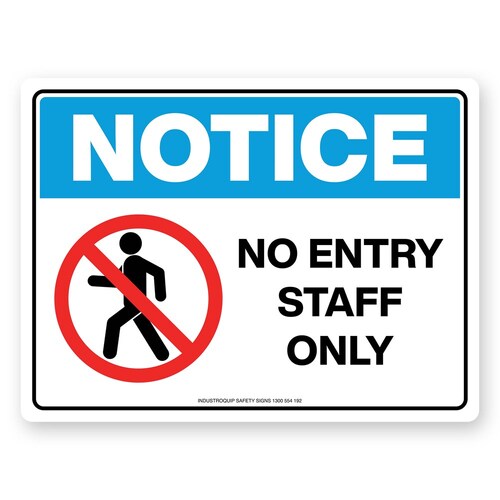 Notice Sign - No Entry Staff Only