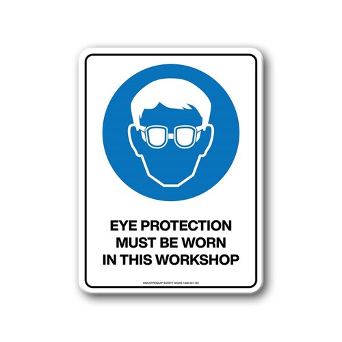 Mandatory Sign - Eye Protection Must Be Worn In This Workshop