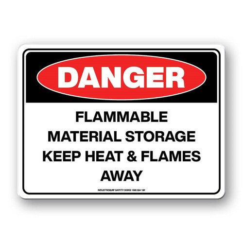 Danger Sign - Flammable Material Storage Keep Heat & Flames Away