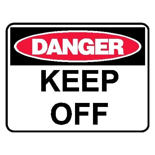 Danger Sign - Keep Off