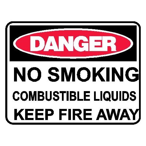 Danger Sign - No Smoking Combustible Liquids Keep Fire Away