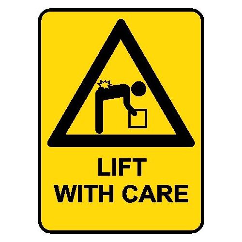 Hazard Sign - Lift With Care