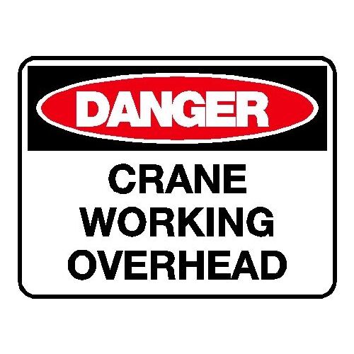 Danger Sign - Crane Working Overhead