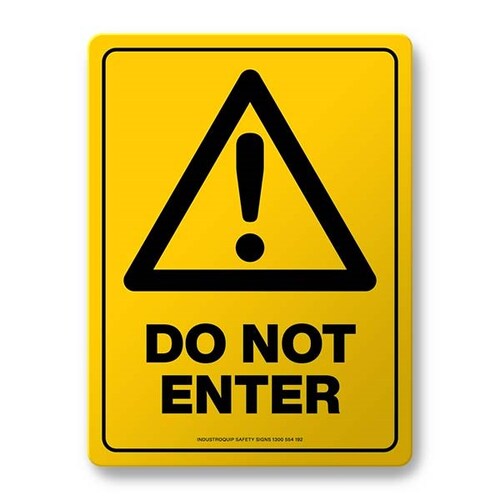 Warning Sign - Do Not Enter