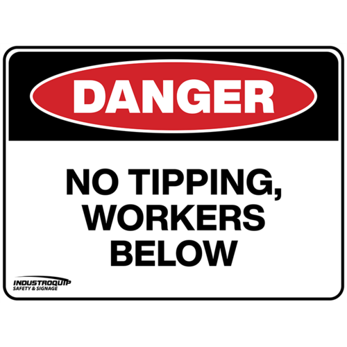 Danger Sign - No Tipping, Workers Below