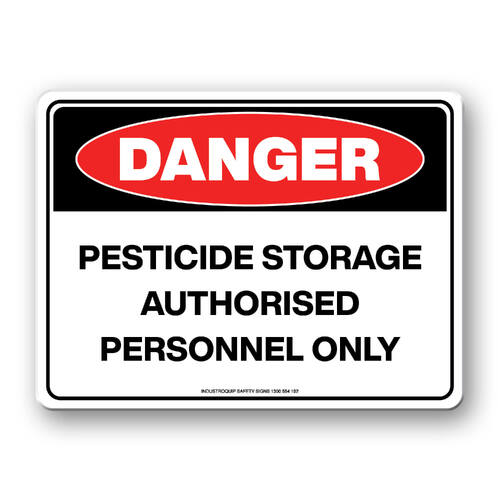 Danger Sign - Pesticide Storage Authorised Personnel Only
