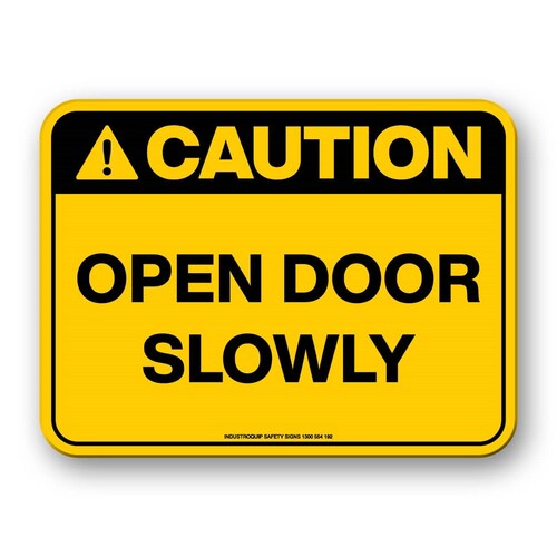 Caution Sign - Open Door Slowly