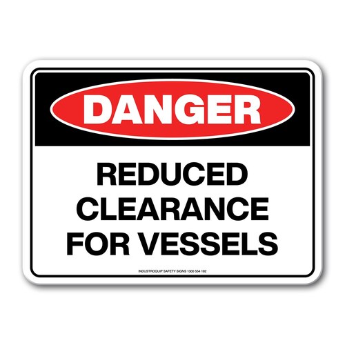 Danger Sign - Reduced Clearance for Vessels