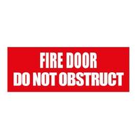 Fire Door Do Not Obstruct - 300mm x 225mm