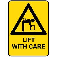 Hazard Sign - Lift With Care