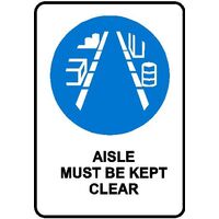 Mandatory Sign - Aisle Must Be Kept Clear