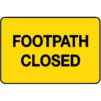Hazard Sign - Foot Path Closed