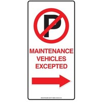 Parking Sign - Maintenance Vehicles Excepted