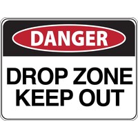 Danger Drop Zone Keep Out Sign