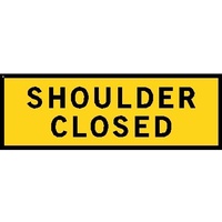 Boxed Edge Road Sign - Shoulder Closed - 2400 x 900mm
