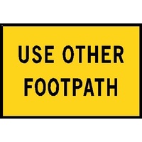 Boxed Edge Road Sign - Use Other Footpath - 900 x 600mm