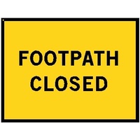 Boxed Edge Road Sign - Footpath Closed - 900 x 600mm