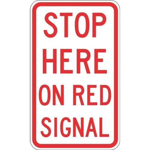 R6-6 Stop Here On Red Signal Sign- Class 1 Reflective