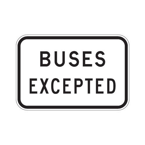 R9-2 Buses Excepted Sign