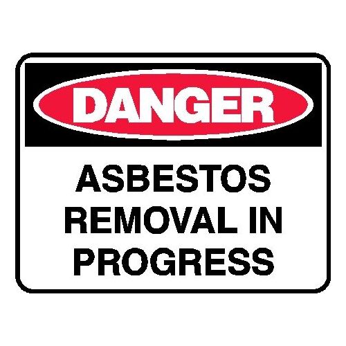 Danger - Asbestos Removal In Progress