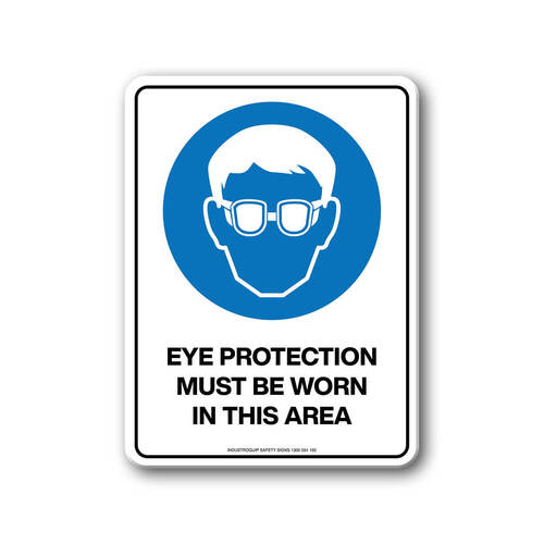 Mandatory Sign - Eye Protection Must Be Worn In This Area
