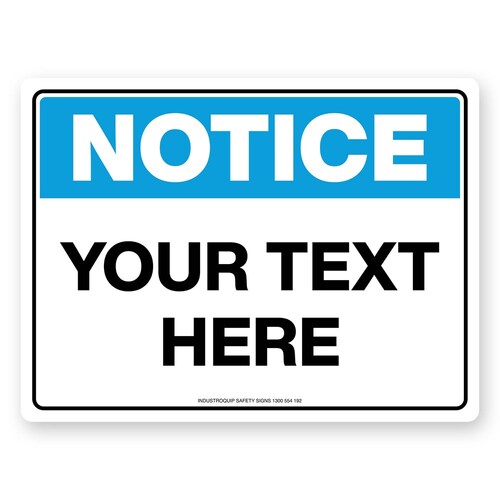 Notice Sign - Add Your Own Text