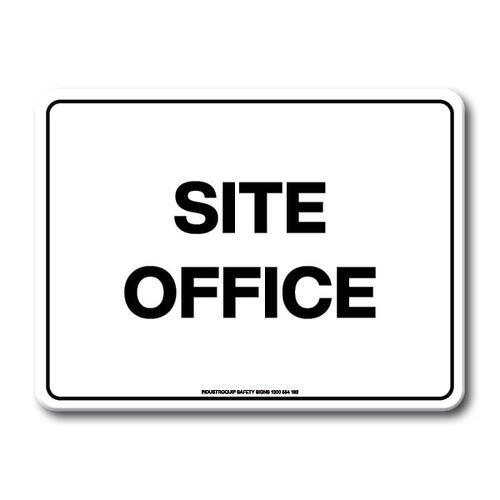 Notice Sign - Site Office