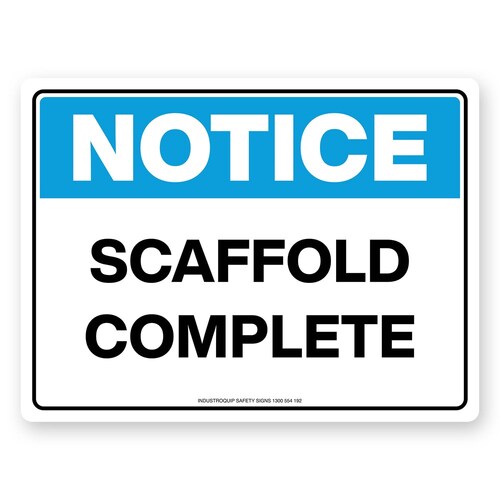 Notice Sign - Scaffold Complete