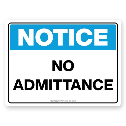 Notice Sign - No Admittance