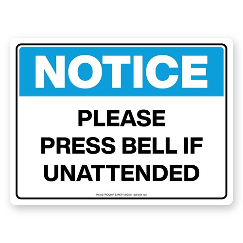 Notice Sign - Please Press Bell If Unattended