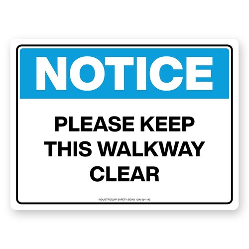 Notice Sign - Please Keep This Walkway Clear