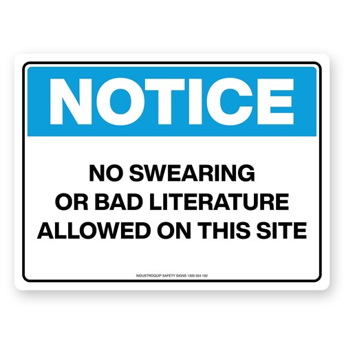 Notice Sign - No Swearing Or Bad Literature Allowed On This Site