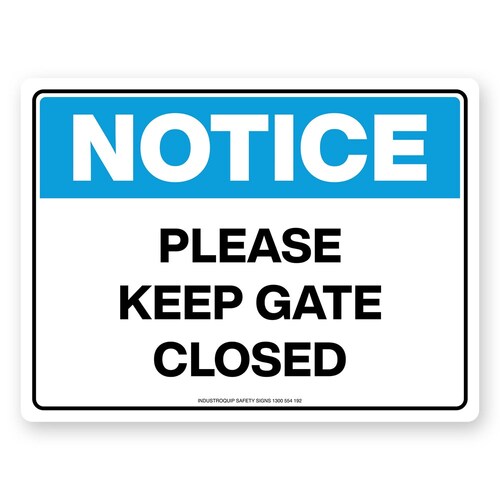 Notice Sign - Please Keep Gate Closed