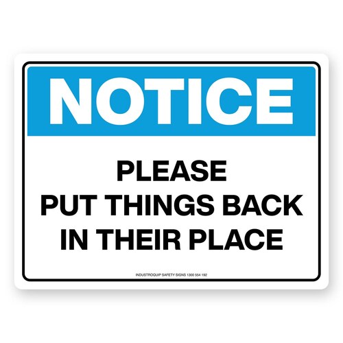Notice Sign - Please Put Things Back In Their Place