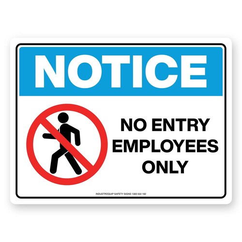 Notice Sign - No Entry Employees Only