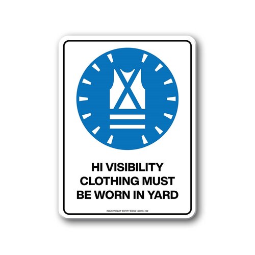 Mandatory Sign - Hi Visibility Clothing Must Be Worn In Yard