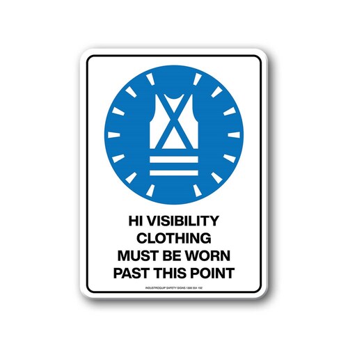 Mandatory Sign - Hi Visibilty Clothing Must Be Worn Past This Point
