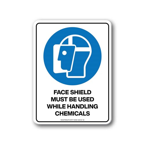 Mandatory Sign - Face Shield Must Be Used While Handling Chemicals