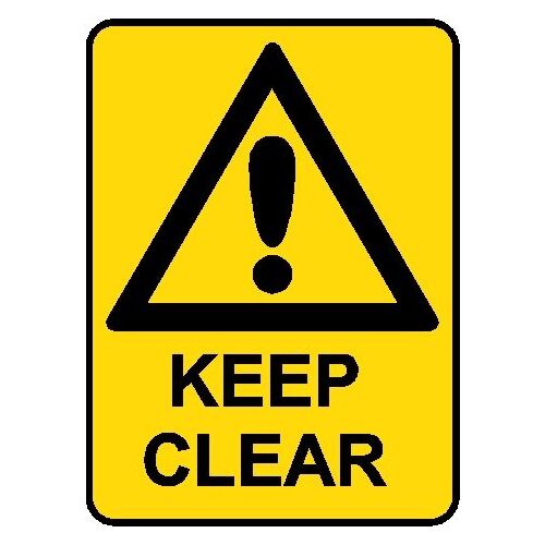 Hazard Sign - Keep Clear