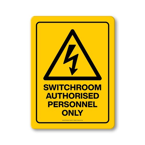 Hazard Sign - Switchroom Authorised Personnel Only