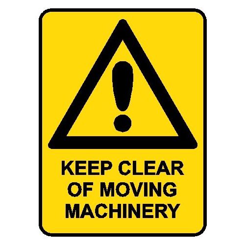 Hazard Sign - Keep Clear of Moving Machinery