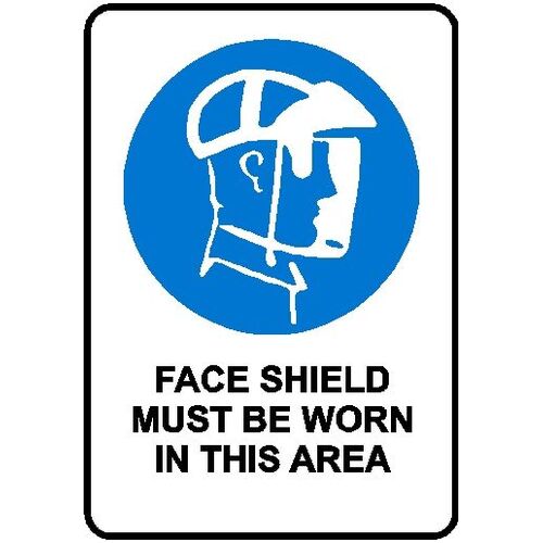 Mandatory Sign - Face Shield Must Be Worn In This Area