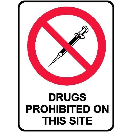 Prohibition Sign - Drugs Prohibited On This Site