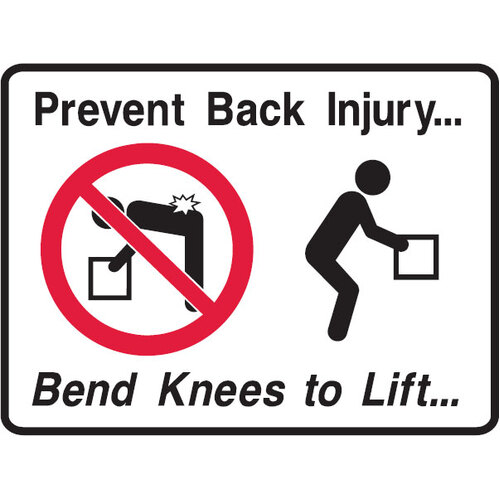 Prevent Back Injury Bend Knees To Lift Safety Sign