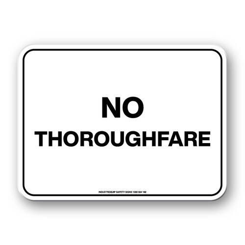 Notice Sign - No Thoroughfare
