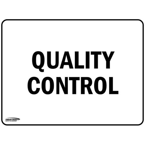 Notice Sign - Quality Control