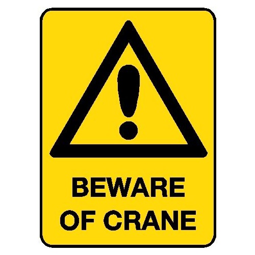 Hazard Sign - Beware of Crane - 600 x 450mm Poly